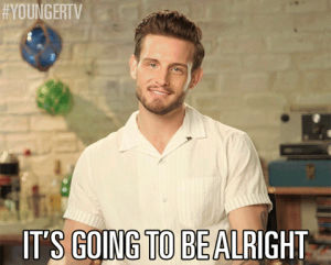 dont worry,nico tortorella,its going to be ok,tv land,tvland,younger,youngertv,tvl,younger tv,teamjosh,its going to be okay,going to be alright,its going to be alright