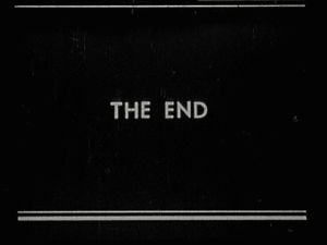 the end,end,to be continued,conclusion,finish,final,movie,film,deadline,old,silent film,finish him,silent movie,finished,last,scratched,films,silent,intertitle,endless,black and white,konczakowski,footage