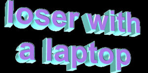 a,animatedtext,loser,transparent,internet,with,laptop,loser with a laptop