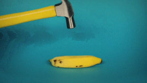 banana,loop,smash,hammer