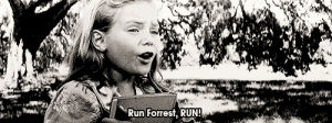run forest run,forest gump,movie,film,favorite,the best,favorite movie
