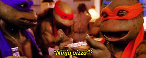 tmnt,pizza,teenage mutant ninja turtles,others,tmntedit,le queue,tmnt ii,im at least gonna make another paige set so,i could this entire movie,all pizzas i consume are ninja pizzas,i know no ones specifically hft but