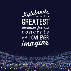 quote,quotes,concert,coldplay,chris martin,500plus,xylobands,art design