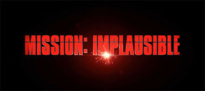 mission impossible,movies,comedy,tom cruise,thriller,ethan hunt,nerdist,sneaky zebra,nerdist presents,spy thriller,spy movies