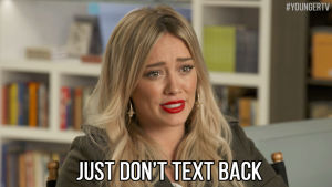 hilary duff,no,nope,tvland,younger,youngertv,dont text back,dont text,dont