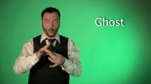 ghost,sign language,sign with robert,asl,american sign language