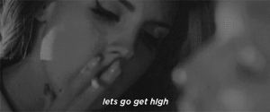 kiss,smoke,weed,lana del rey,drugs,high,uk