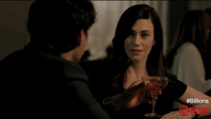 wendy rhoades,billions,showtime,drinking,cheers,flirting,drinks,maggie siff,fuck you money,fu money,follow the money,angela and dwight