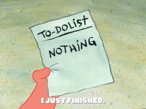 spongebob squarepants,vacation,to do list,nothing to do,sunday,the pink purloiner,season 4,episode 19,weekend,saturday,day off