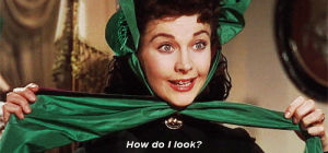 scarlett ohara,vivien leigh,gone with the wind,classic film,how do i look