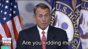 john boehner,party,shocked,frustrated,surprised,republican,kidding