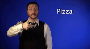 sign language,pizza,sign with robert,asl,american sign language