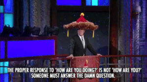 funny,lol,hi,stephen colbert,late show,how are you,furry hat