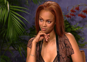 wtf,tyra banks,bored,antm,judging you,reactions