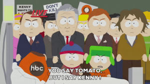 angry,stan marsh,kenny mccormick,stan,kyle,kenny,tomato,live tv,kyle broflvski
