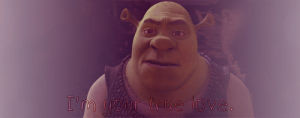 sad,oger,love,movies,alone,shrek,true love,learning,missing,good movies,but im your true love
