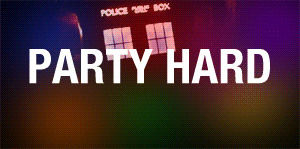 tardis,party,doctor who,hard,party hard,angeli,the woods,tysonneil