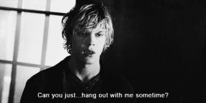 evan peters,tate langdon,lonely,american horror story,ahs,alone,please,tate,kit walker,kyle spencer,american horror coven,evan,sometimes,hang out,if you want,hang out with me