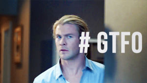 gtfo,reaction,chris hemsworth,hemy why,i made this forever ago,i just never posted it