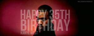 kanye west,happy birthday