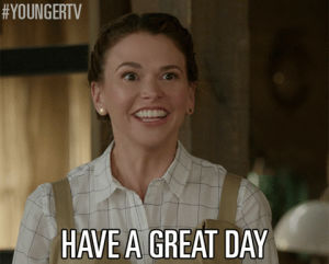 have a great day,tv land,tvland,younger,youngertv,tvl,sutton foster,younger tv,liza miller