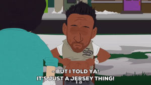 angry,randy marsh,determined,defensive,the situation,its a jersey thing