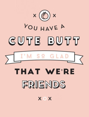 peach,bff,best friends,cute butt,typography,sweet,design,text,love,art,animation,illustration,pink,style,butt,friendship,graphic design,modern,fonts,emma darvick,greeting cards,happy hour and co,bff4eva