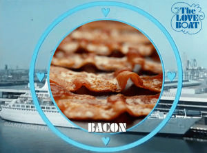 love boat,credits,breakfast,delicious,tv series,bacon,starring,pork,frank grillo,best episode ever,giant monster