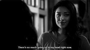thinking,pretty little liars,pll,shay mitchell,emily fields,rosewood,in my head,pll girls,pll quotes,tired of thinking