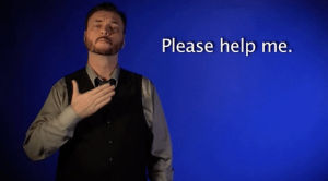 sign language,sign with robert,asl,deaf,american sign language,please help me