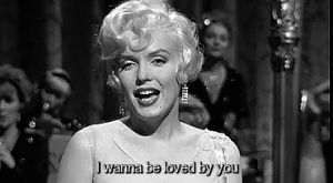 some like it hot,vintage,i wanna be loved by you,black and white,retro,marilyn monroe