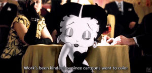 betty boop,who framed roger rabbit,black and white,vintage,cartoon,pretty,work,job,slow
