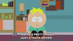 truck driver,butters stotch,alone,by himself