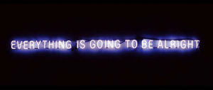 swag,text,neon,inspiration,motivation,textual,everything is going to be alright
