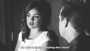 black,unhappy,love,movie,black and white,sad,white,pretty little liars,bw,pll,hate,words,lucy hale,sadness,aria montgomery,madness,destroy,confession,hating,movies quotes,pll quotes,pll quote,big sandwich