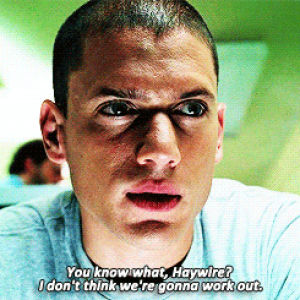 michael scofield,wentworth miller,season 1,prison break,104,haywire,outstanding,quotation mark,in quotes,just dont,quotation marks