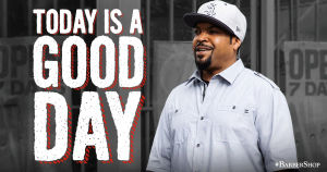 good day,ice cube,today,cube,barbershop,barbershop movie,leap day,barbershop 3