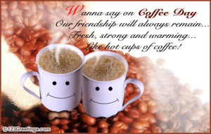 coffee,national coffee day,day,free,greetings,strong,national,ecards,warming