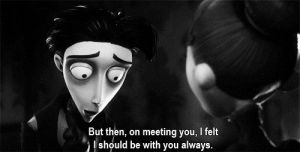 movie subtitles,love,movie,movies,film,black and white,couple,johnny depp,relationship,tim burton,always,corpse bride,genious,be with you,but then,film subtitles,this scene was hard to color,z1,mcilroy