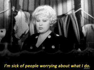 mae west,mind your business
