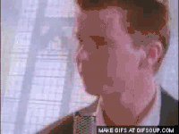 Rick Roll Never Gonna Give You Up GIF